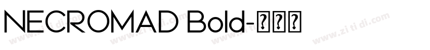 NECROMAD Bold字体转换